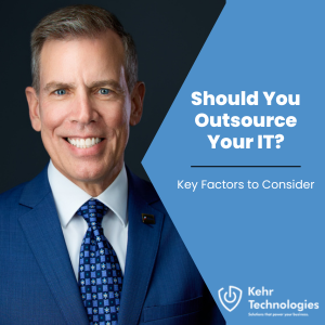 Should You Outsource Your IT? Key Factors to Consider.