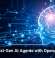 Build Next-Gen AI Agents with OpenAI’s Help